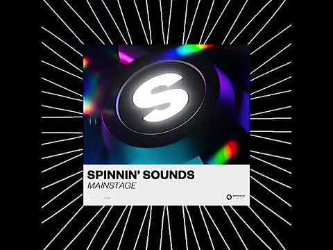 Spinnin' Records - Spinnin' Sounds - Mainstage !!
