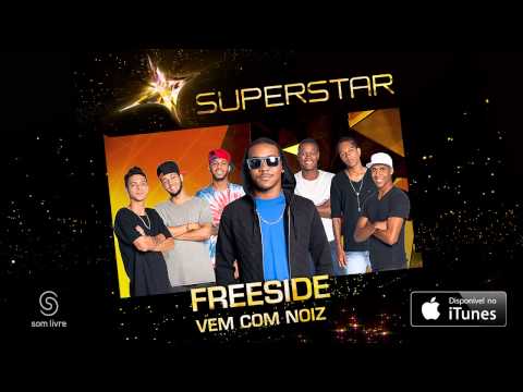 Freeside - Vem Com Noiz (SuperStar)