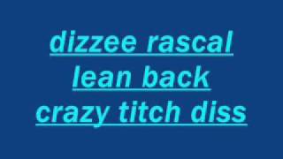 dizzee rascal lean back crazy titch diss