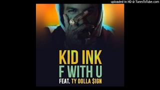 Kid-Ink-ft-Ty-Dolla-Sign-F-With-You