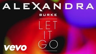 Alexandra Burke - Let It Go (Bimbo Jones Remix Clip) (Audio)