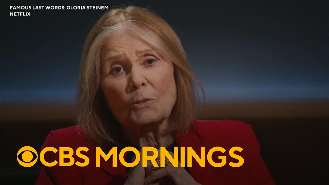 Gloria Steinem's final message to the world