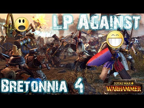 LPAgainst - Total War Warhammer (Bretonen vs. Zwerge): #4 Ein toter Held?