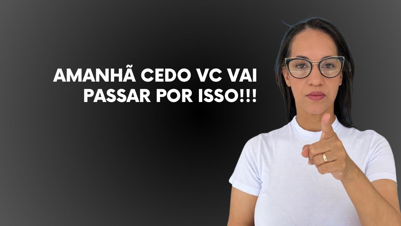 AMANHÃ CEDO VC VAI PASSAR POR ISSO!!!