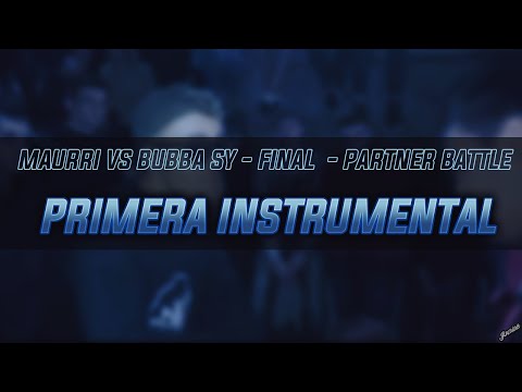 Maurri vs Bubba SY - Primera Instrumental | ByAnmine