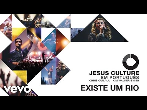 Jesus Culture - Existe Um Rio (Audio) ft. Kim Walker-Smith