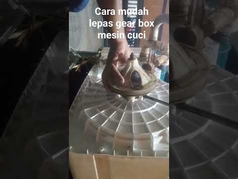 cara melepas gear box mesin cuci