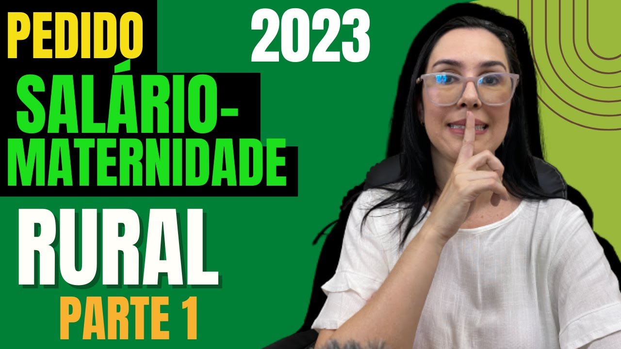Como fazer o pedido do Salário maternidade Rural 2023 com autodeclaração eletrônica