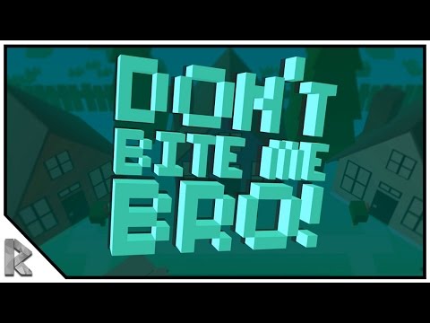 DON'T BITE ME BRO! - New Zombie, Base Building Survival Game! #1