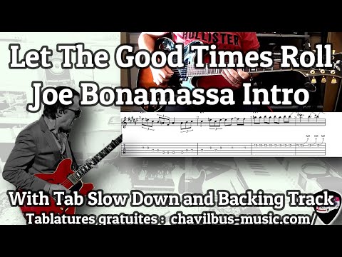 Joe Bonamassa : Let The Good times roll solo with tab