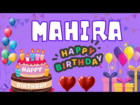 Happy Birthday Mahira, Birthday of Mahira, Best Birthday Wishes