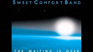 Sweet Comfort Band - 10  Where Do We Go from Here - The Waiting Is Over