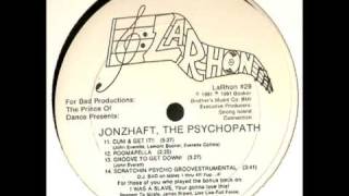 Jonzhaft The Psychopath - Groove To Get Down (1991)