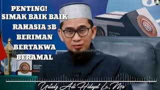 Download lagu Rahasia 3B, Beriman, Bertakwa, dan Beramal.Ustadz Adi Hidayat Lc., Ma mp3