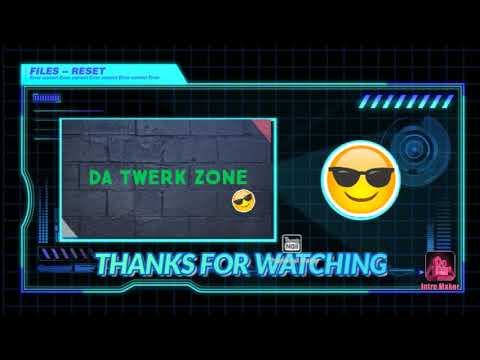 outro for da twerk zone