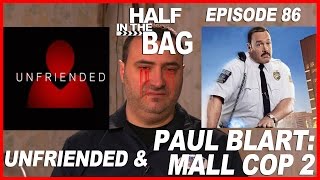 Half in the Bag: Unfriended and Paul Blart: Mall Cop 2