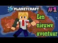 Een nieuwe avontuur! - Planetcraft #1