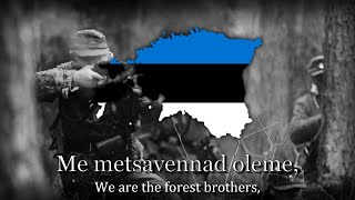 “Metsavendade Laul” — Anthem of The Estonian Forest Brothers