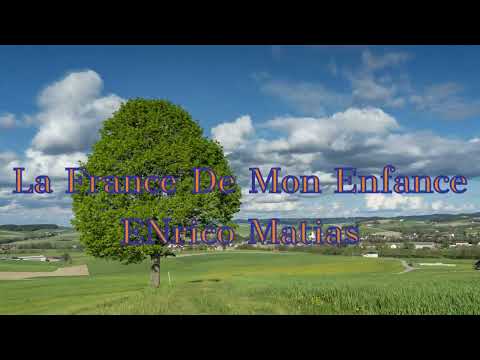 La France de Mon Enfance, ENrico Macias,샹송, 나의 어린 시절의 프랑스