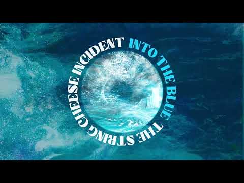 The String Cheese Incident - "Into The Blue"