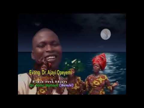 Opeyemi Ajayi shilo.  Faa mi Han. FULL VIDEO!