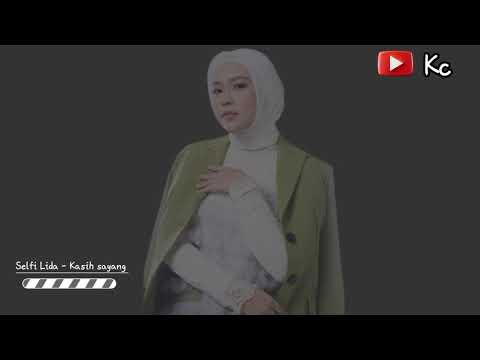 Lirik lagu SELFI YAMMA - Kasih sayang || Lagu terbaik ||