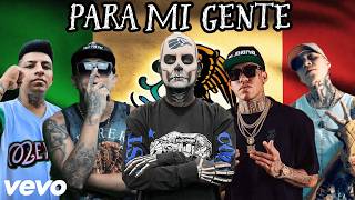 DeCalifornia x Santa Fe Klan x Lefty SM x C-Kan x MC Davo - PARA MI GENTE 🇲🇽