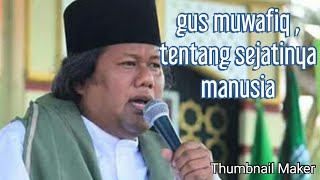 Download lagu Gus muwafiq,, menjelaskan hakikat manusia mp3 Download lagu Gus muwafiq,, menjelaskan hakikat manusia mp3