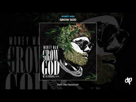 Money Man - 17 [Grow God]