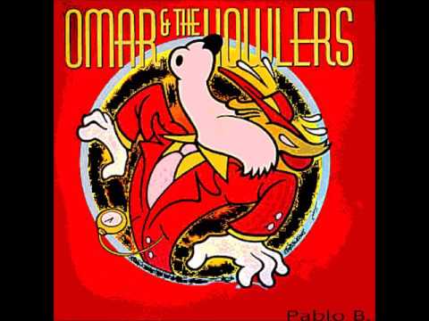 Omar and the Howlers - Bad Seed..