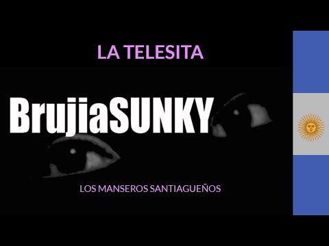 La Telesita - Los Manseros Santiagueños