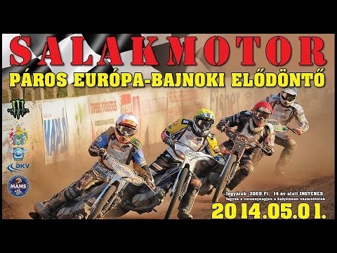 Speedway Páros EB Elődöntő - 2014.05.01. - Debrecen (Full Race)