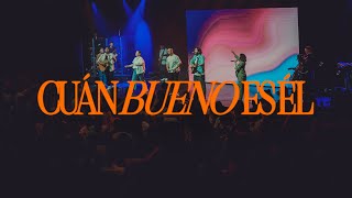 Cuán Bueno es Él