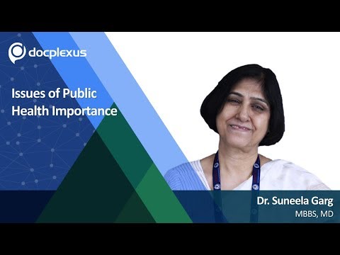 Issues In Public Health, Dr. Suneela Garg