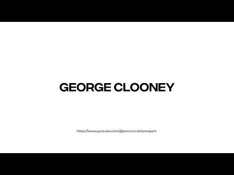 How to pronounce George Clooney