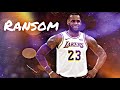Lebron James Mix Ransom 19 20 Hype