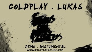 Coldplay - Lukas (Demo)
