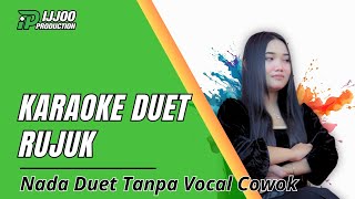 Download lagu KARAOKE DUET RUJUK - TANPA VOCAL COWOK || VERI DANGDUT SLOW || IJJOO PRODUCTION mp3 Download lagu KARAOKE DUET RUJUK - TANPA VOCAL COWOK || VERI DANGDUT SLOW || IJJOO PRODUCTION mp3