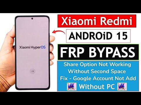 Xiaomi HyperOs 2.0 (Android 15) FRP Bypass Without PC - Share Not Working | Without Second Space