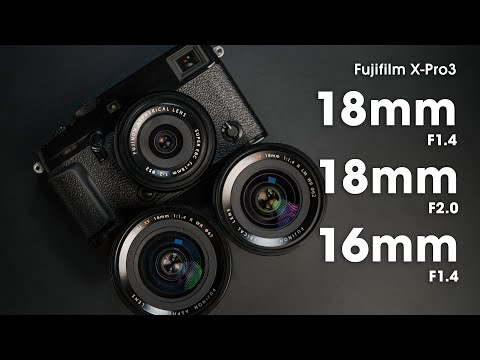 Fujifilm Wide Angle Prime Showdown - 18mm F1.4 vs 18mm F2 vs 16mm F1.4 (feat. X-Pro 3)