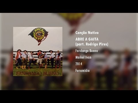 Abre A Gaita - Canção Nativa