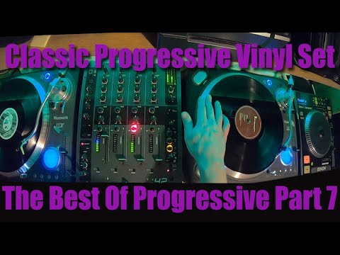Classic Progressive Vinyl Dj Set Part 7 (Progressive -House, -Trance, Tribal and Hit Songs Mixed)