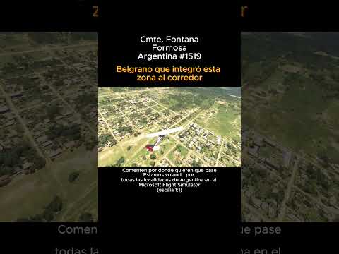 Cmte. Fontana, Formosa desde el Microsoft Flight Simulator #comandantefontana #formosa #Msfs