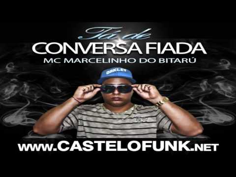 Mc Marcelinho do Bitarú -  Tá de Conversa Fiada ( Dj Danilo Mpc Studio CasteloFunk Net )