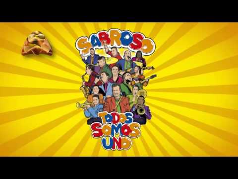 Sabroso - Spot Lanzamiento "Todos Somos Uno"