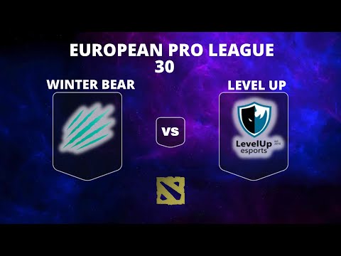 🔴 [LIVE] WINTER BEAR vs LEVEL UP Bo3 | European Pro League Season 30 #dota2live