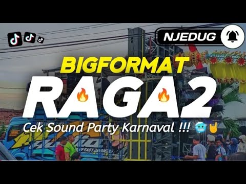 DJ BIGFORMAT RAGA RAGA SPESIAL PARTY BUAT CEK SOUND YANG KALIAN CARI❗RENDY YETE PRESENT