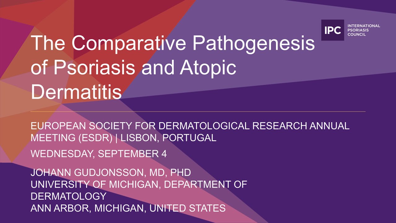 The Comparative Pathogenesis of Psoriasis & Atopic Dermatitis | Johann Gudjonsson, MD, PhD | USA