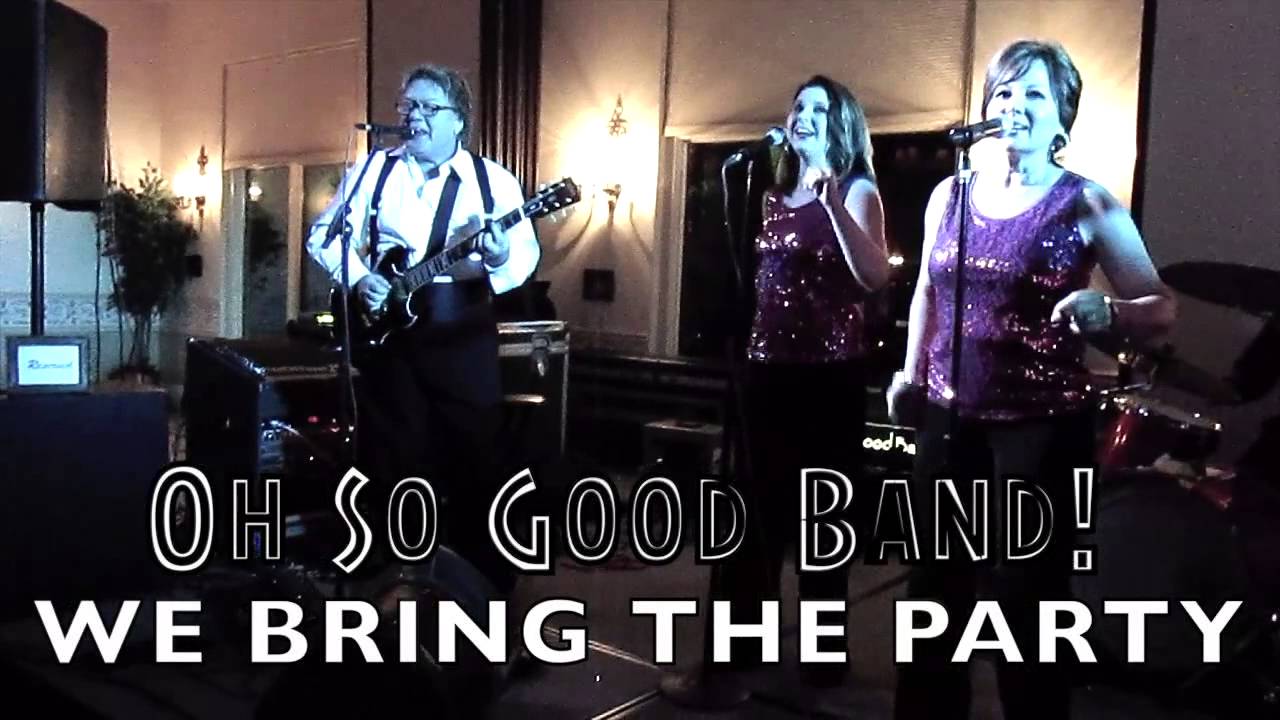 Promotional video thumbnail 2 for Oh So Good Band!
