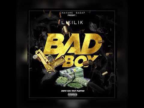Bad Boy #Likilik-toujou-dope (official audio)